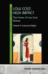 Christopher Johnson, Günther Vossloh - LOW COST, HIGH IMPACT: The Future of Low-Cost Airlines