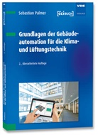 Sebastian Palmer - Grundlagen der Gebäudeautomation für die Klima- und Lüftungstechnik