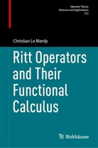 Christian Le Merdy - Ritt Operators and Their Functional Calculus