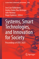 Jose Luis Ballesteros, Andres Emiro Diez Restrepo, Hugo Espinosa, Julio Normey, Julio Normey et al, Andres Emiro Diez Restrepo - Systems, Smart Technologies, and Innovation for Society