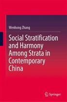 Wenhong Zhang - Social Stratification and Harmony Among Strata in Contemporary China