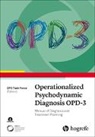 OPD Task Force - Operationalized Psychodynamic Diagnosis OPD-3