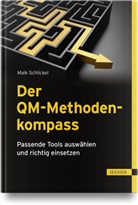 Maik Schlickel - Der QM-Methodenkompass