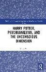 Mary Pyle - Harry Potter, Psychoanalysis, and the Unconscious Dimension