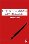 Jeffrey Ian Ross, Ross Jeffrey Ian - Letters to a Young Criminologist