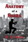 M G Akins, M. G. Akins - Anatomy of a Shark