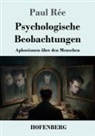 Paul Rée - Psychologische Beobachtungen