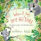 Sarah Wright Olsen, Asa Gilland - When I Am Not with You