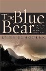 Lynn Schooler - The Blue Bear