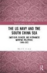 Bruce A Elleman - The US Navy and the South China Sea