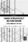 Thayaparan Gajendran, Jessica Pooi Sun Siva - Power in Megaproject Decision-making