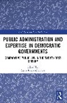 Rose-Ackerman Susan - Public Administration and Expertise in Democratic Governments