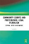 Tina Lorizzo - Community Courts and Postcolonial Legal Pluralism