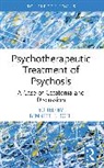 Bennett E. (Department of Psychiatry Roth, Bennett E. Roth - Psychotherapeutic Treatment of Psychosis