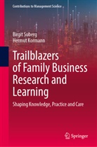Hermut Kormann, Birgit Suberg - Trailblazers of Family Business Research and Learning