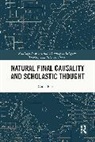 Corey Barnes - Natural Final Causality and Scholastic Thought
