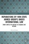 Olivia Herman - Reparations by Non-State Armed Groups under International Law