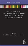 Bullen David, Christine Plastow - Greek Tragedy, Education, and Theatre Practices in the UK Classics Ecology