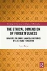 Wang Youru - The Ethical Dimension of Forgetfulness