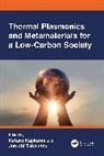 Kajikawa Kotaro, Junichi Takahara - Thermal Plasmonics and Metamaterials for a Low-Carbon Society