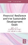 Bruno S. Sergi, Magdalena Zioło - Financial Resilience and the Sustainable Development Goals