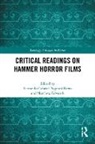 Edwards Matthew, Fernando Gabriel Pagnoni Berns - Critical Readings on Hammer Horror Films