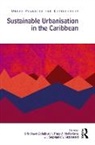 Stephanie V. McDonald, Tracy A. McFarlane, Eris Dawn Schoburgh - Sustainable Urbanisation in the Caribbean