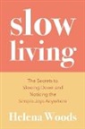 Helena Woods - Slow Living