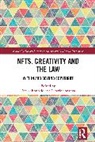 Bonadio Enrico, Caterina Sganga - NFTs, Creativity and the Law