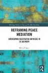 Owen Frazer - Reframing Peace Mediation