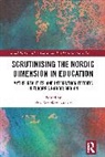 John Benedicto Krejsler - Scrutinising the Nordic Dimension in Education