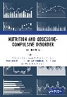 Hanan Fahad Alharbi, Essa M. Mohamed, Rajagopal Senthilkumar, Saravanan Ramachandran, Geethalakshmi Sundararaman - Nutrition and Obsessive-Compulsive Disorder