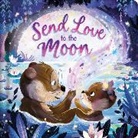 Igloo Books Ltd - Send Love to the Moon