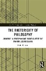 Blake D. Scott - The Rhetoricity of Philosophy