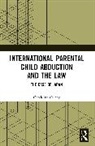 Geraldine Carney - International Parental Child Abduction and the Law
