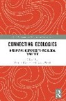 Flood Gavin, Riordan Patrick - Connecting Ecologies