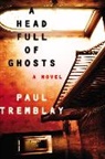 Paul Tremblay - A Head Full of Ghosts