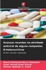 Hisham Abdallah A. Yosef, Eman Hamed Imam Ismael, Nesrin Mahmoud Morsy Mohamed - Avanços recentes na atividade antiviral de alguns compostos N-heterocíclicos