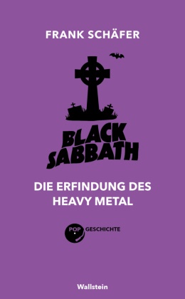 Frank Schäfer - Black Sabbath Die Erfindung des Heavy Metal