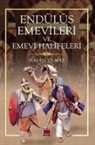 Hasan Yilmaz - Endülüs Emevileri ve Emevi Halifeleri