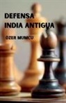 Özer Mumcu - Defensa India Antigua