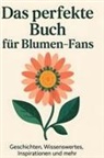 Samuel Klein - Das perfekte Buch für Blumen-Fans