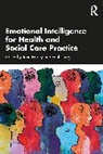 John Linsey Hurley, John Hurley, Paul Linsey - Emotional Intelligence for Health and Social Care Practice