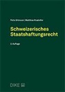 Matthias Kradolfer, Felix Uhlmann - Schweizerisches Staatshaftungsrecht