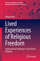 Mátyás Bódi - Lived Experiences of Religious Freedom