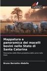 Bruno Barzotto Abdalla - Mappatura e panoramica dei macelli bovini nello Stato di Santa Catarina