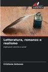 Cristiane Antunes - Letteratura, romanzo e realismo