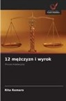 Rita Romaro - 12 mezczyzn i wyrok