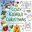 Editors of Cider Mill Press, Editors of Cider Mill Press, Ela Jarzabek - Cozy Kawaii Christmas