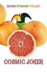 Edwin Stewart Pfalzer, Edwin Stewart Pfalzer - Cosmic Joker